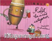 Robot Bir Anne İstiyorum