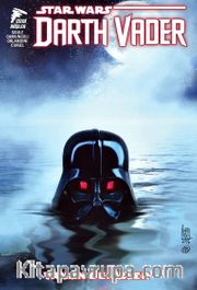 Star Wars: Darth Vader, Sith Kara Lordu, Cilt 3 / Yanan Denizler
