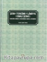 Şerh-i Tercüme-i Lamiyye (Emali Şerhi )