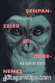 Şempanzeler Dil Öğrenemez: Nim Chimpsky Deneyi
