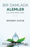 Bir Damlada Âlemler