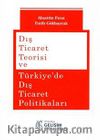 Dış Ticaret Teorisi ve Türkiye’de Dış Ticaret Politikaları