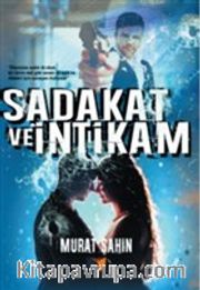 Sadakat ve İntikam