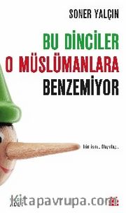 Bu Dinciler O Müslümanlara Benzemiyor