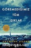 Göremediğimiz Tüm Işıklar