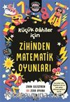 Küçük Dahiler İçin Zihinden Matematik Oyunları & Zihin Geliştiren 101 Zeka Oyunu
