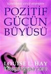 Pozitif Gücün Büyüsü & İçinizdeki Gücü Keşfedin