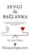 Sevgi İle Bağlanma