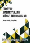 Türkiye’de Akademisyenlerin WoS Yayın Performansları