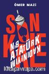Son Kale & Ben Atatürk Kadınıyım 