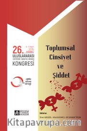 26. Uluslararası Eğitimde Yaratıcı Drama Kongresi (09-11 Mart 2016 İstanbul) Toplumsal Cinsiyet ve Şiddet