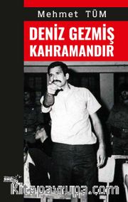 Deniz Gezmiş Kahramandır 