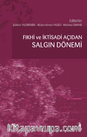 Fıkhî ve İktisadi Açıdan Salgın Dönemi