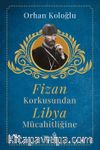 Fizan Korkusundan Libya Mücahitliğine