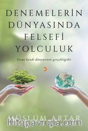 Denemelerin Dünyasında Felsefi Yolculuk 
