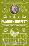 Warren Buffett: Para İçin Çalışmıyorum