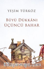 Büyü Dükkanı Üçüncü Bahar