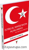 İstiklal Marşımızın Açıklaması ve 100 Yıllık Hikayesi 