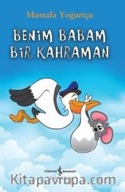 Benim Babam Bir Kahraman
