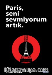 Paris Seni Sevmiyorum Artık