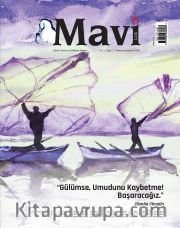 Mavi Gök 2 Aylık Kültür Sanat Edebiyat Dergisi Sayı: 2 Temmuz-Ağustos 2021