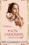 Son Şarkımsın