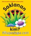 Saklanan Kim?
