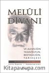 Meluli Divanı ve Aleviliğin, Tasavvufun, Bektaşiliğin Tarihçesi