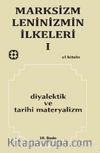 Marksizm Leninizmin İlkeleri 1 / Diyalektik ve Tarihi Materyalizm