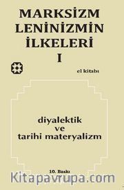Marksizm Leninizmin İlkeleri 1 / Diyalektik ve Tarihi Materyalizm
