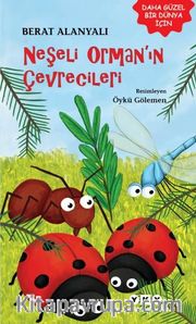 Neşeli Ormanın Çevrecileri