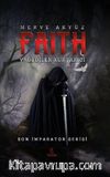 Faith & Vadedilen Kurtarıcı