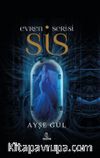 Sis / Evren Serisi