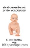 Bir Hücreden İnsana Evrim Yolculuğu