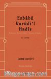 Esbabu Vurudil Hadis / Hadislerin Rivayet Ediliş Sebepleri