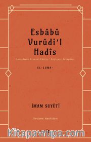 Esbabu Vurudil Hadis / Hadislerin Rivayet Ediliş Sebepleri