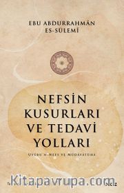 Nefsin Kusurları ve Tedavi Yolları