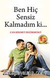 Ben Hiç Sensiz Kalmadım ki... (Cep Boy)