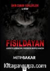 Âhir Zaman Günlükleri 2 / Fısıldayan