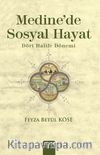 Medinede Sosyal Hayat & Dört Halife Dönemi