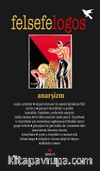Felsefelogos Sayı: 58 / Anarşizm