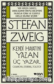 Kendi Hayatını Yazan Üç Yazar <br /> Casanova, Stendhal, Tolstoy