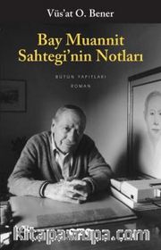 Bay Muannit Sahtegi'nin Notları