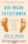 Bir İnsan Yetiştirmek & Ne İstediğini Bilen, Yarının Güçlü Bireyleri
