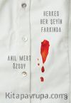 Herkes Her Şeyin Farkında