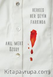 Herkes Her Şeyin Farkında