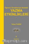 Öğrenci Örnekleriyle Destekli Yazma Etkinlikleri