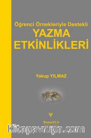 Öğrenci Örnekleriyle Destekli Yazma Etkinlikleri