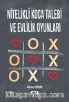 Nitelikli Koca Talebi ve Evlilik Oyunları