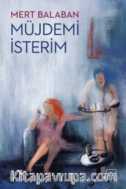 Müjdemi İsterim
